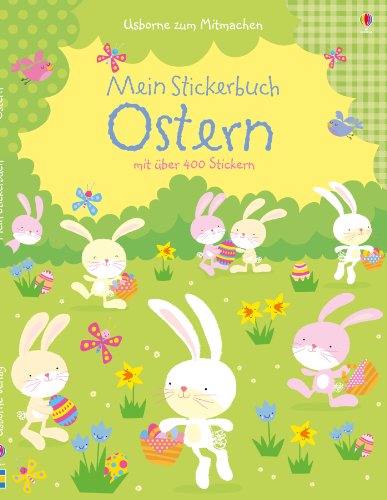 Mein Stickerbuch: Ostern: Usborne zum Mitmachen